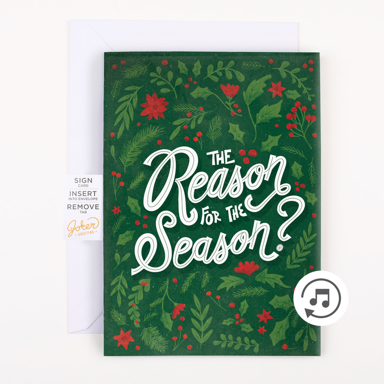 A Christmas themed greeting card with green background, red and white accents, and text reading 'The Reason for the Season?'. There is a white envelope included and a graphic indicating a sound file.
