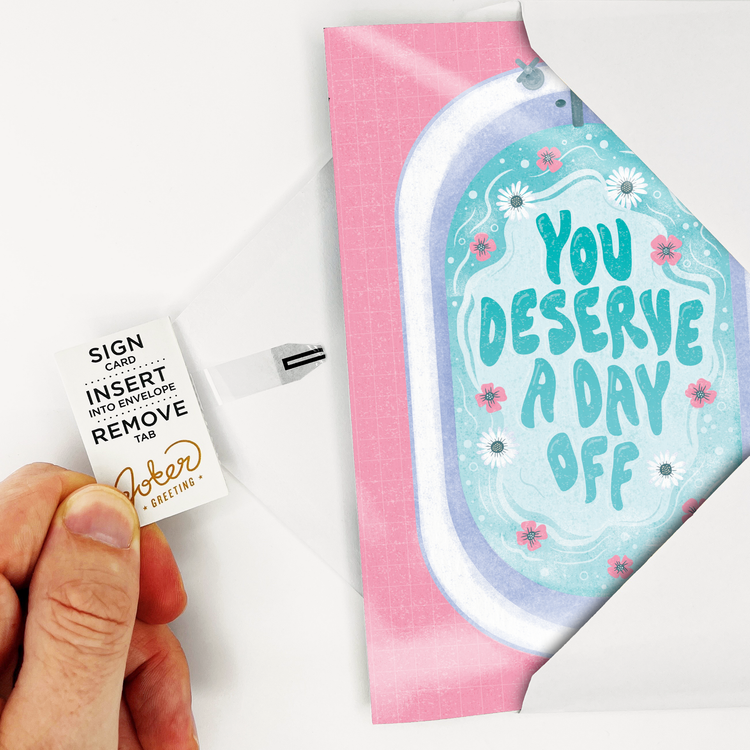 Hand holding you deserve a day off musical card with removal tab visible showing activation method for endless Mom Mommy Mamma greeting card by Joker Greeting