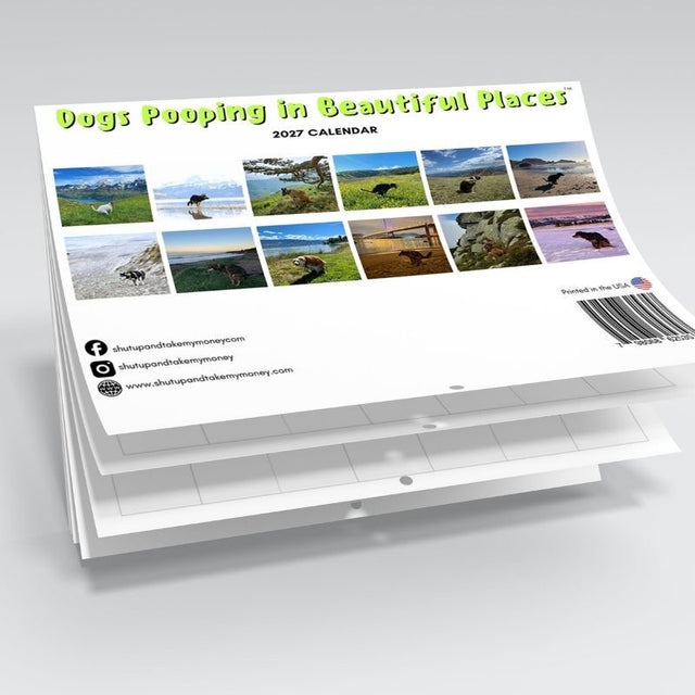 2027 Calendar: Dogs Pooping in Beautiful Places