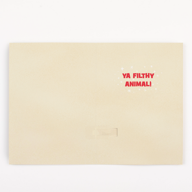  Christmas card interior showing Ya Filthy Animal message on cream colored background for holiday humor